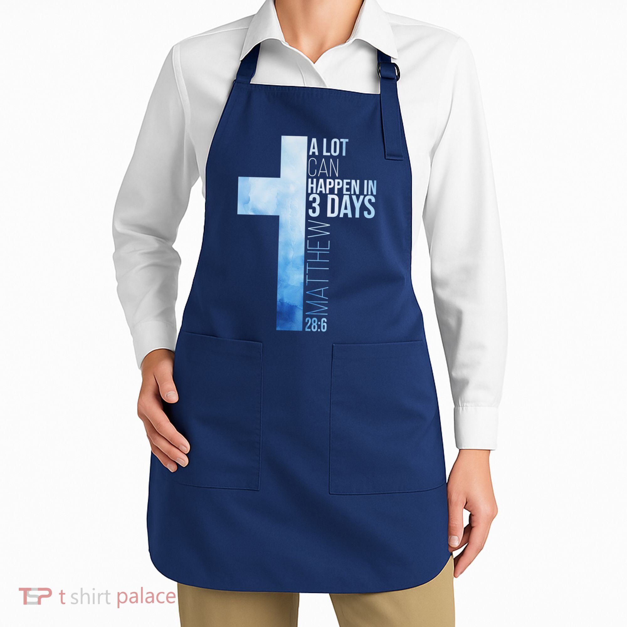 A Lot Can Happen In 3 Days Easter Cross Christianity Apron