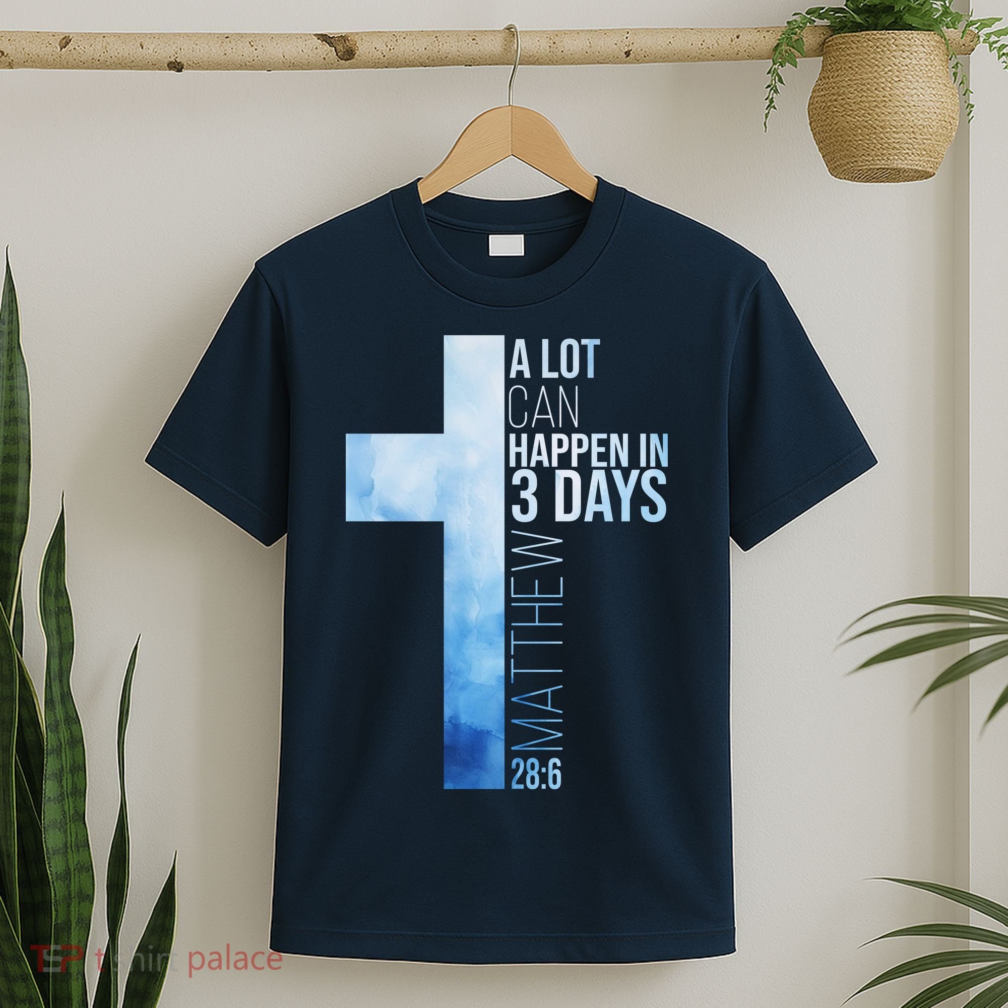 A Lot Can Happen In 3 Days Easter Cross Christianity T-Shirt