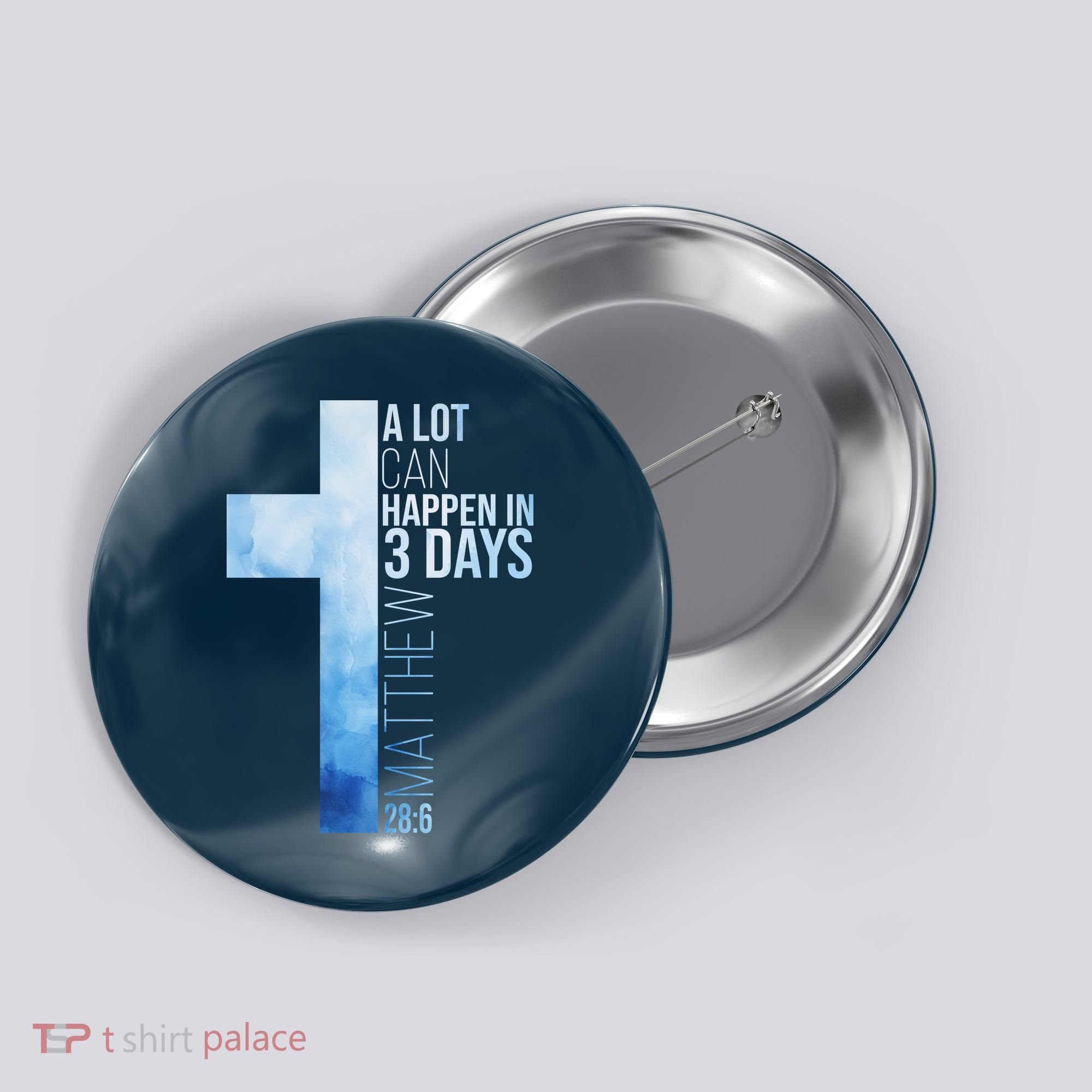 A Lot Can Happen In 3 Days Easter Cross Christianity Button