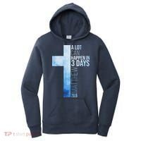 A Lot Can Happen In 3 Days Easter Cross Christianity Women's Hoodie thumb 0
