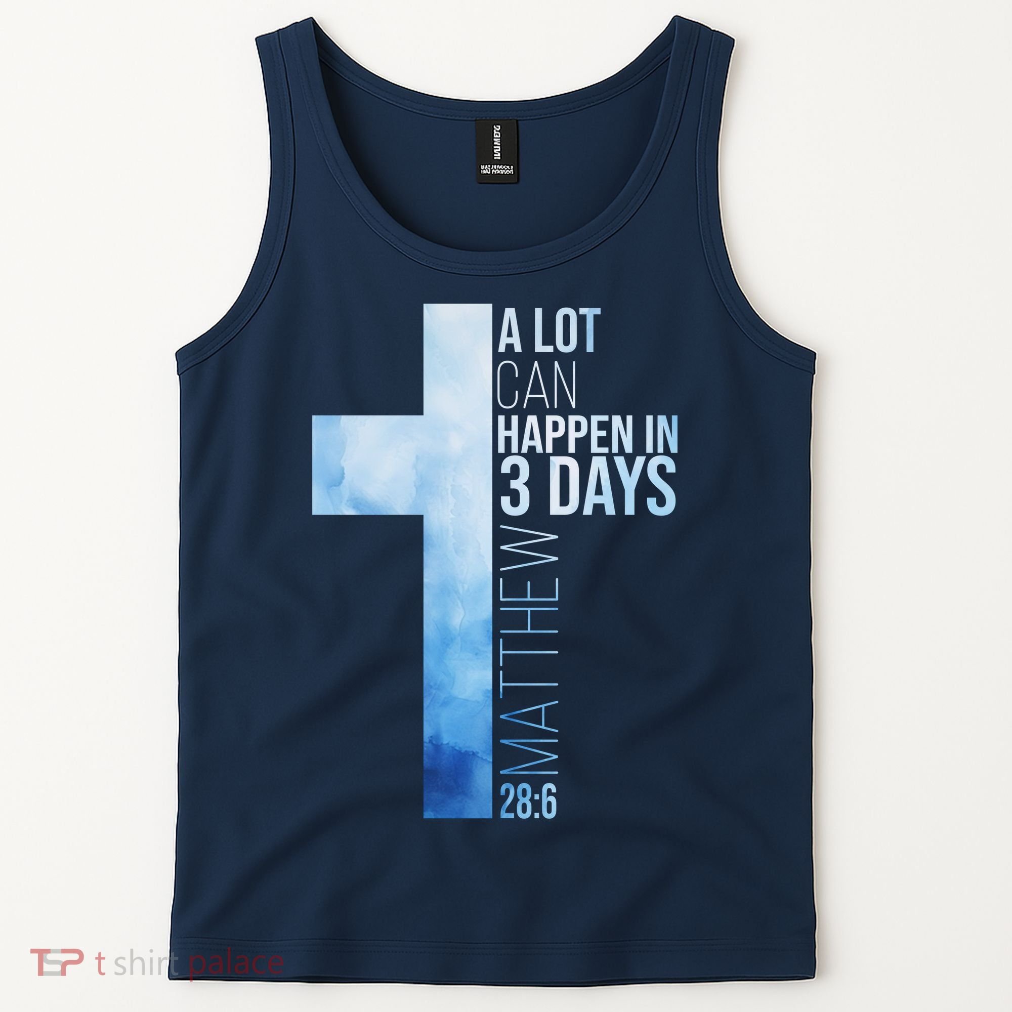A Lot Can Happen In 3 Days Easter Cross Christianity Tank Top