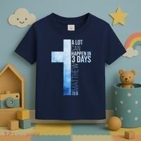 A Lot Can Happen In 3 Days Easter Cross Christianity Toddler T-Shirt thumb 3