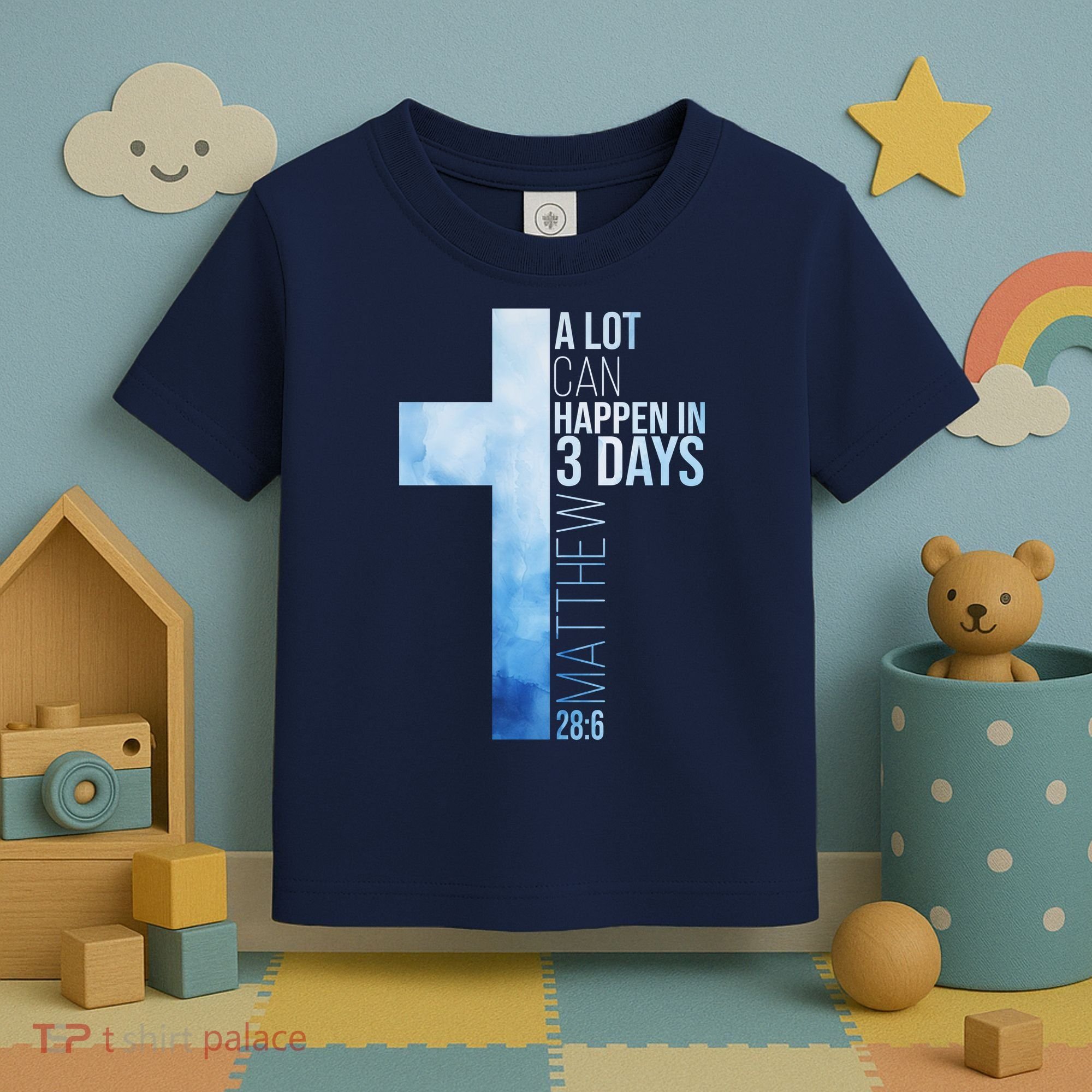 A Lot Can Happen In 3 Days Easter Cross Christianity Toddler T-Shirt