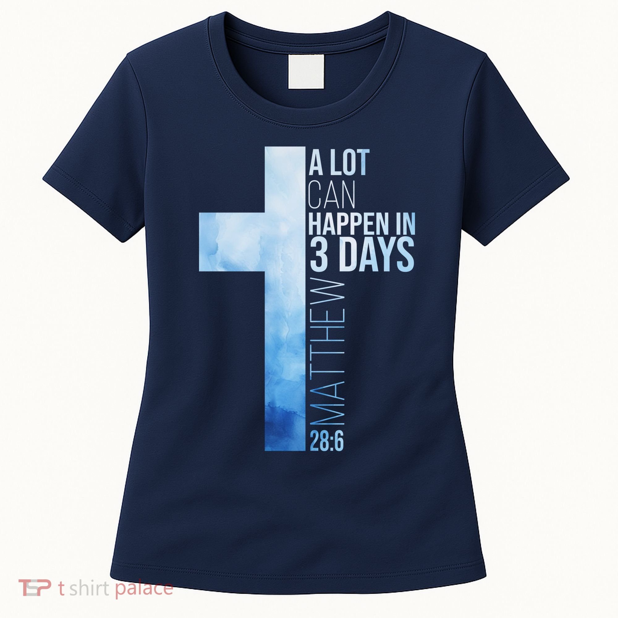 A Lot Can Happen In 3 Days Easter Cross Christianity Women's T-Shirt