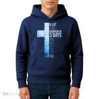 A Lot Can Happen In 3 Days Easter Cross Christianity Kids Hoodie thumb 4