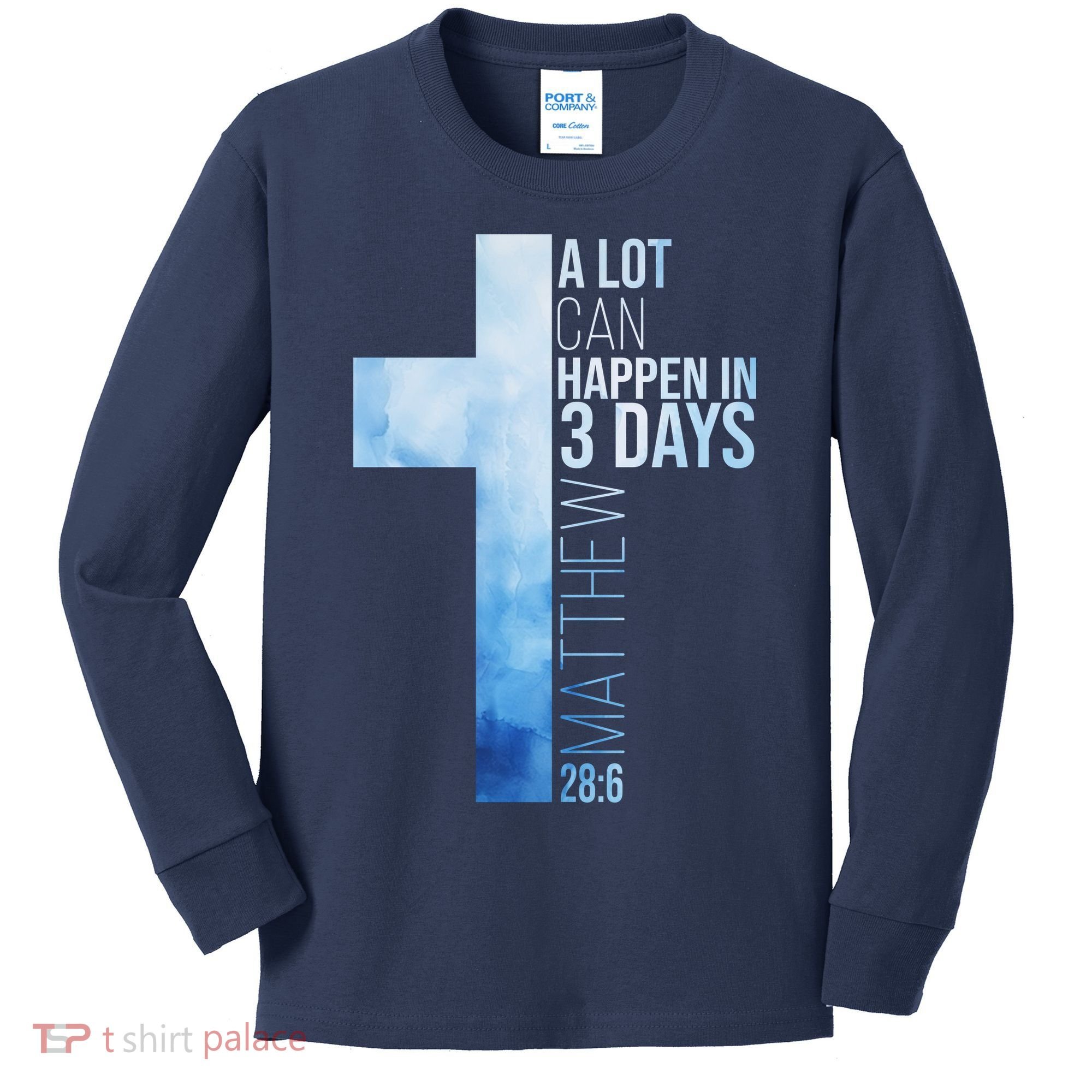 A Lot Can Happen In 3 Days Easter Cross Christianity Kids Long Sleeve Shirt