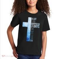 A Lot Can Happen In 3 Days Easter Cross Christianity Kids T-Shirt thumb 2
