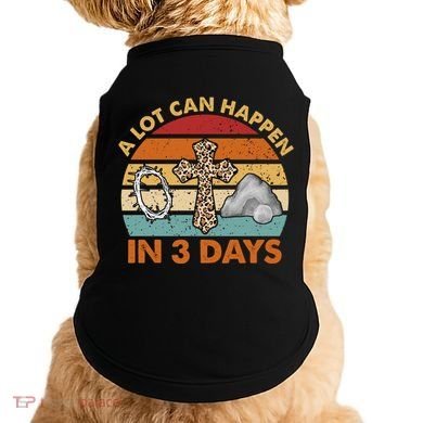 A Lot Can Happen In 3 Days Easter Retro Sunset Doggie Tank
