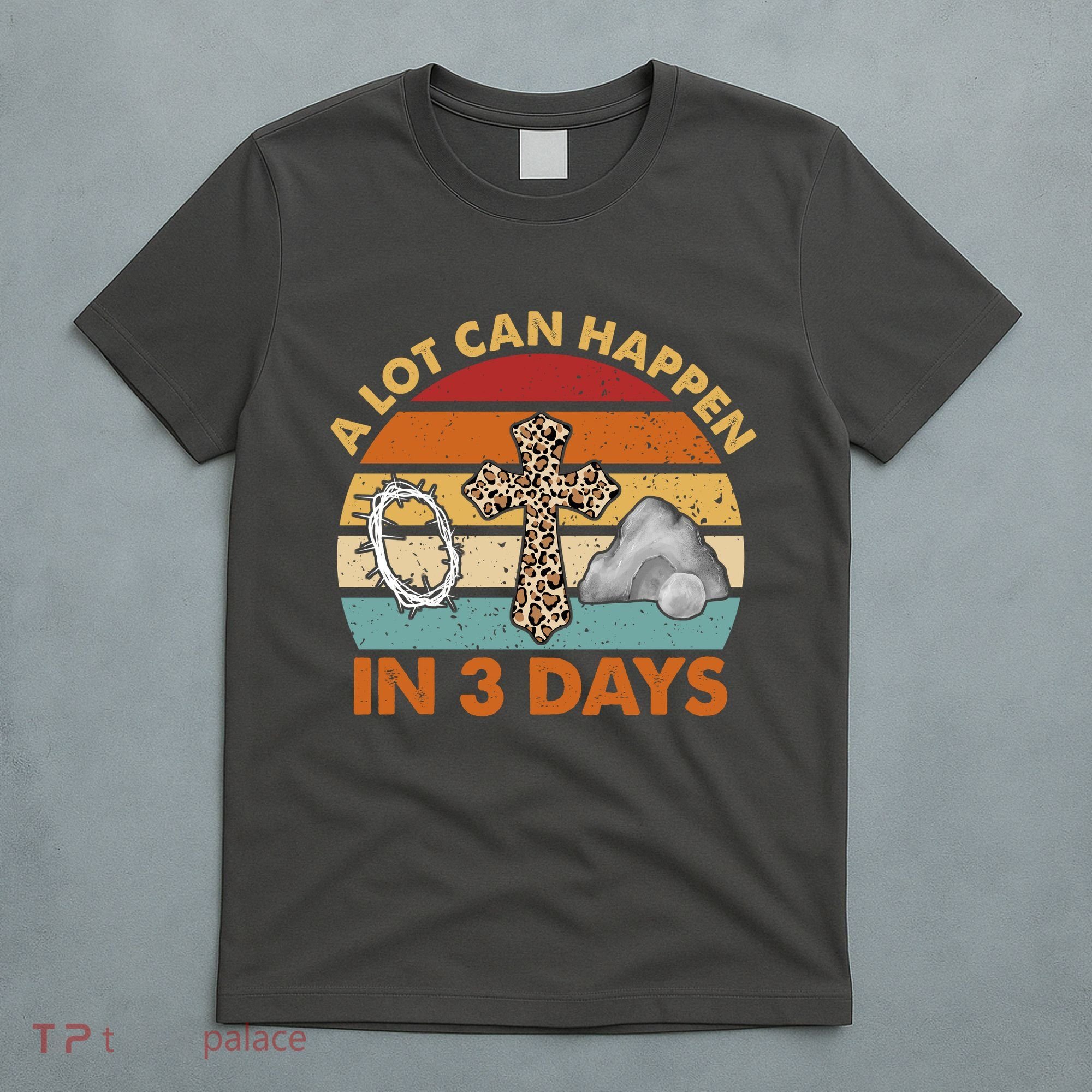 A Lot Can Happen In 3 Days Easter Retro Sunset T-Shirt