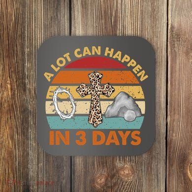 A Lot Can Happen In 3 Days Easter Retro Sunset Coaster