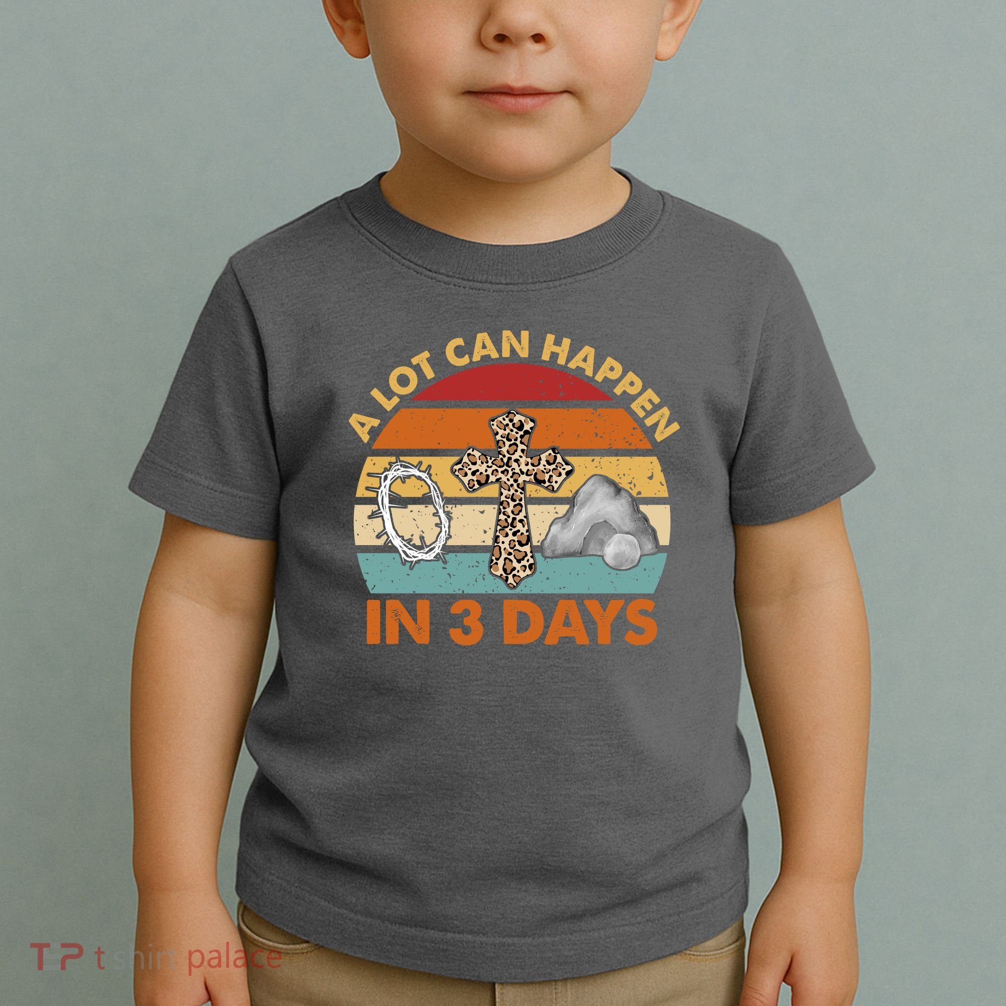 A Lot Can Happen In 3 Days Easter Retro Sunset Toddler T-Shirt