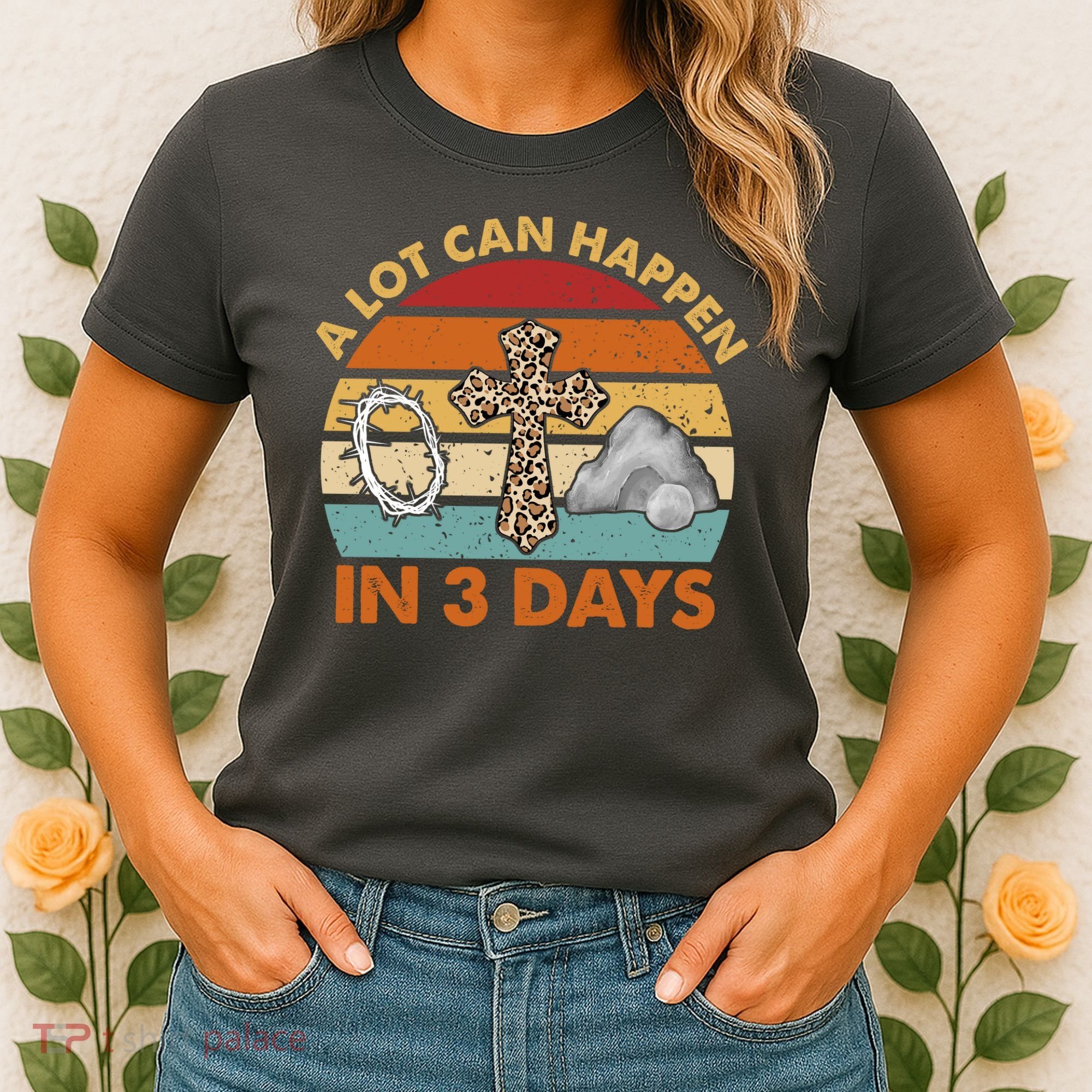A Lot Can Happen In 3 Days Easter Retro Sunset Women's T-Shirt