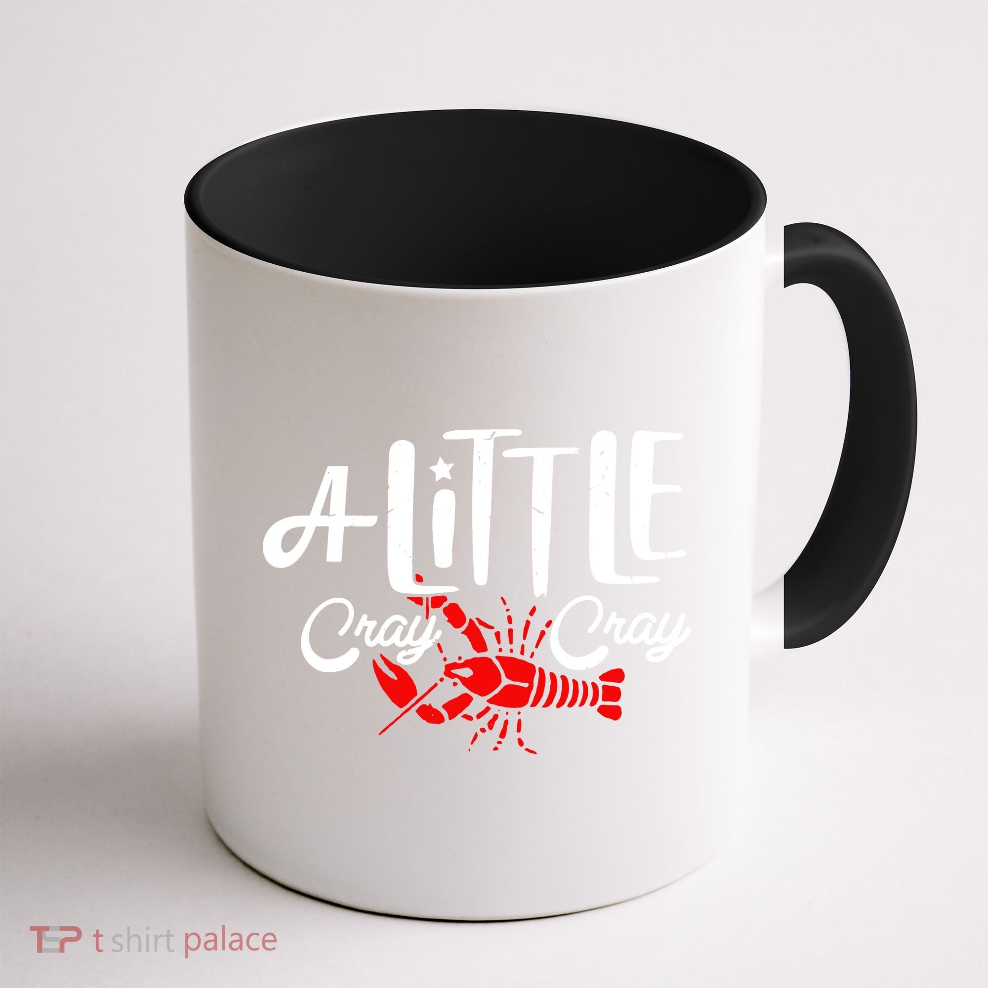 A Little Cray Crawfish Boils Coffee Mug