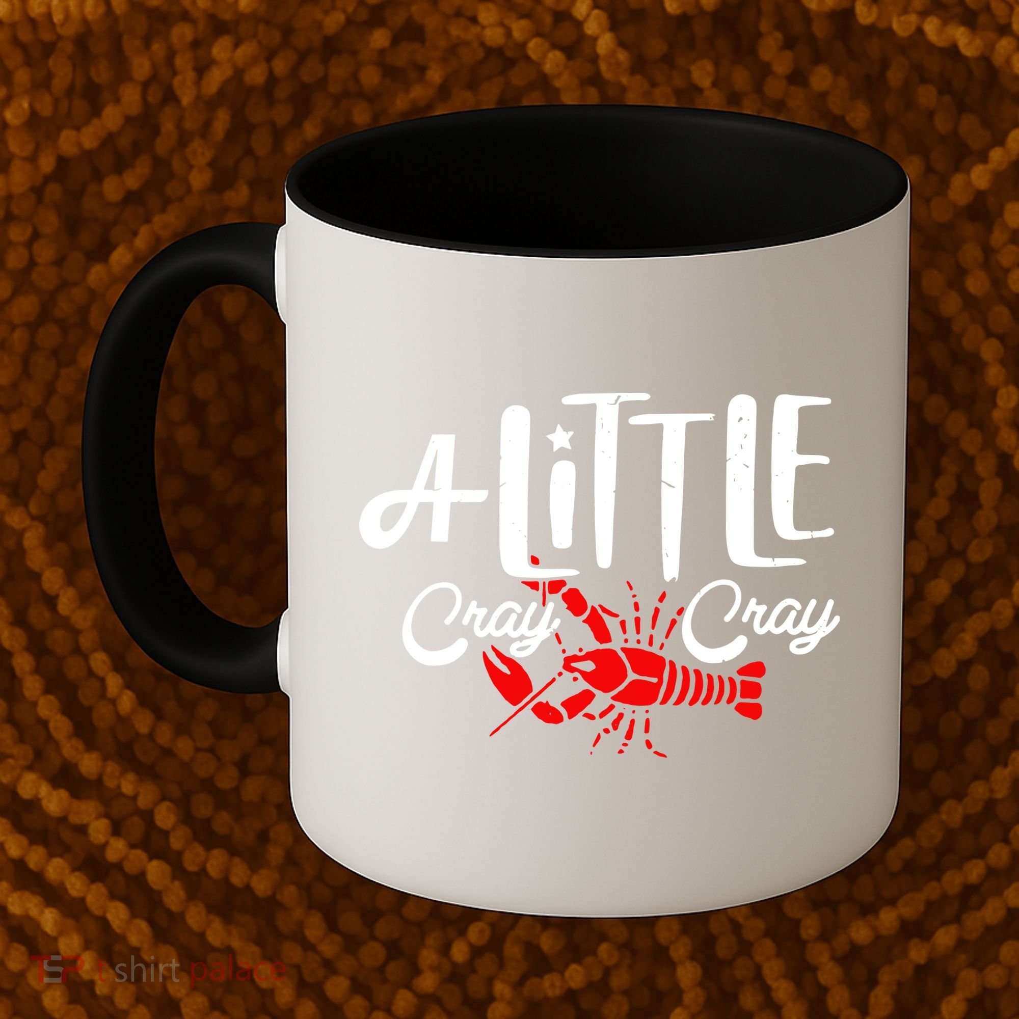 A Little Cray Crawfish Boils Coffee Mug