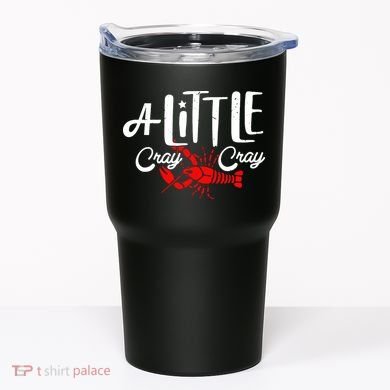 A Little Cray Crawfish Boils Tumbler