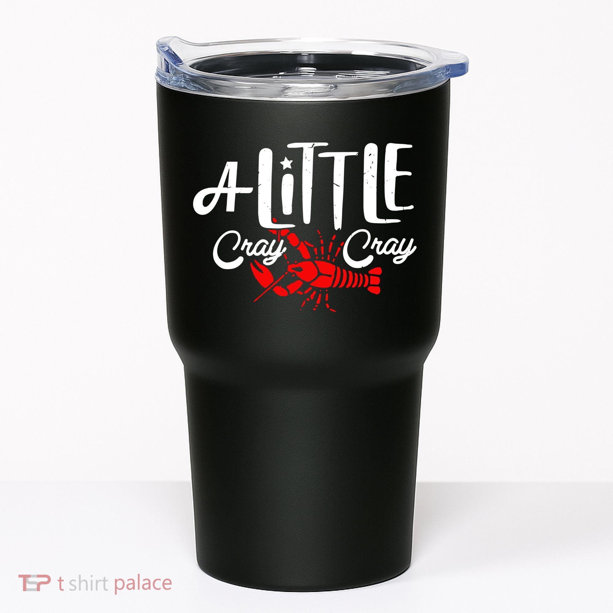 A Little Cray Crawfish Boils Tumbler