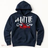 A Little Cray Crawfish Boils Hoodie thumb 0
