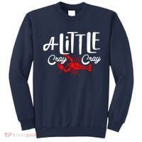 A Little Cray Crawfish Boils Sweatshirt thumb 0
