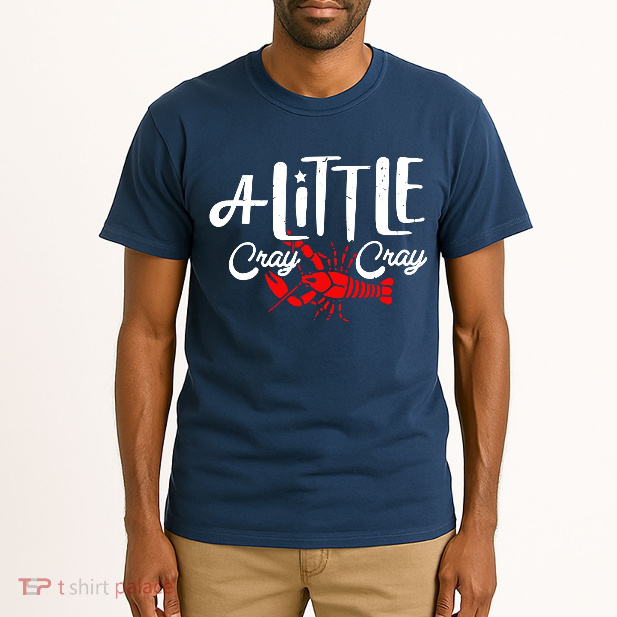 A Little Cray Crawfish Boils Tall T-Shirt