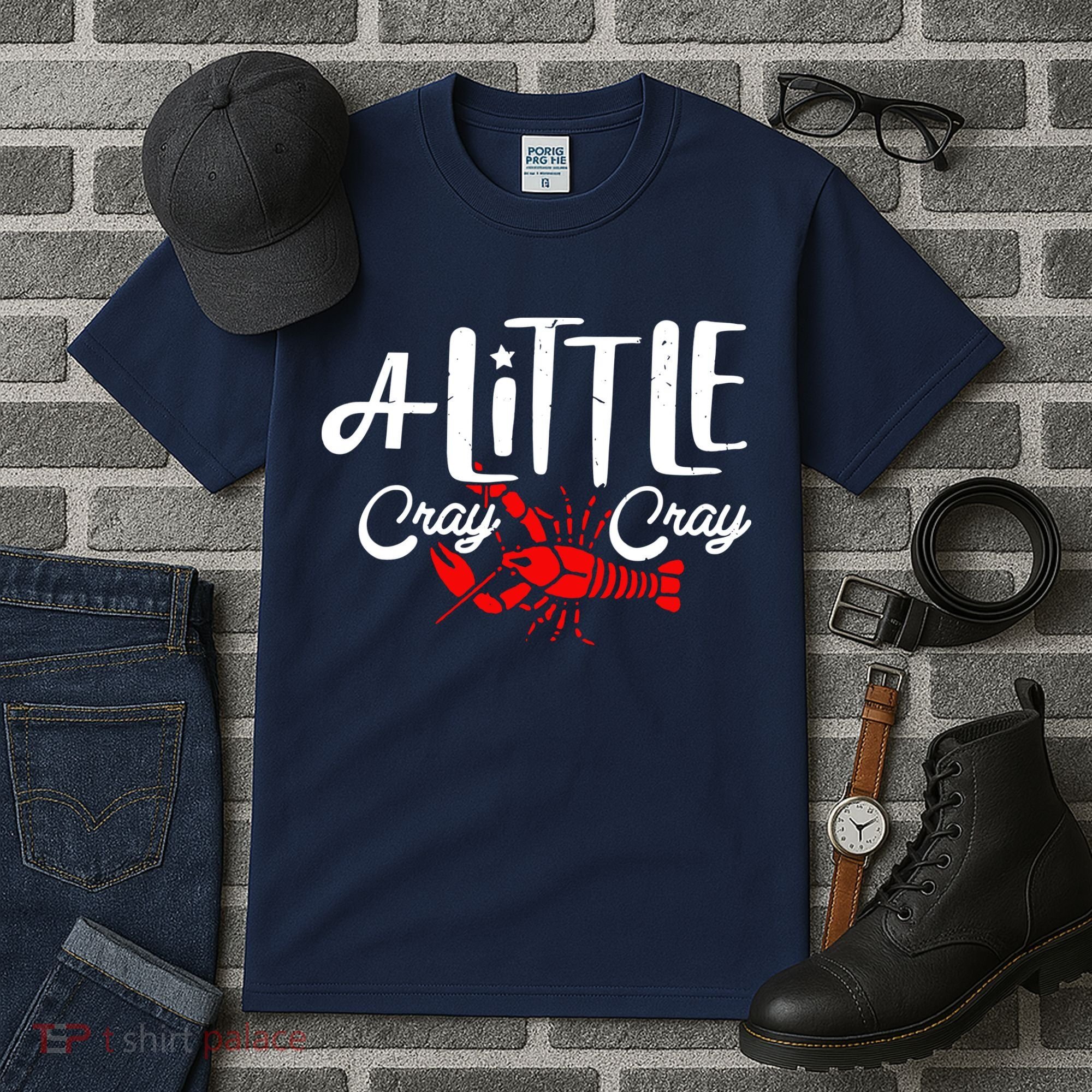 A Little Cray Crawfish Boils Tall T-Shirt