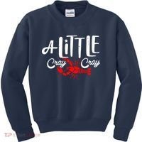 A Little Cray Crawfish Boils Kids Sweatshirt thumb 0
