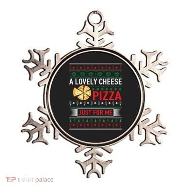 A Lovely Cheese Pizza Just For Me Ugly Christmas Ornament