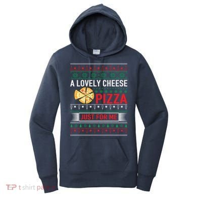 A Lovely Cheese Pizza Just For Me Ugly Christmas Women's Hoodie