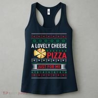 A Lovely Cheese Pizza Just For Me Ugly Christmas Women's Tank Top thumb 3