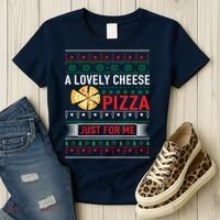 A Lovely Cheese Pizza Just For Me Ugly Christmas Women's T-Shirt thumb 3