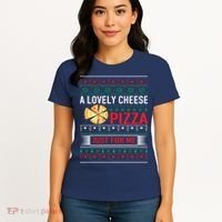 A Lovely Cheese Pizza Just For Me Ugly Christmas Women's T-Shirt thumb 4