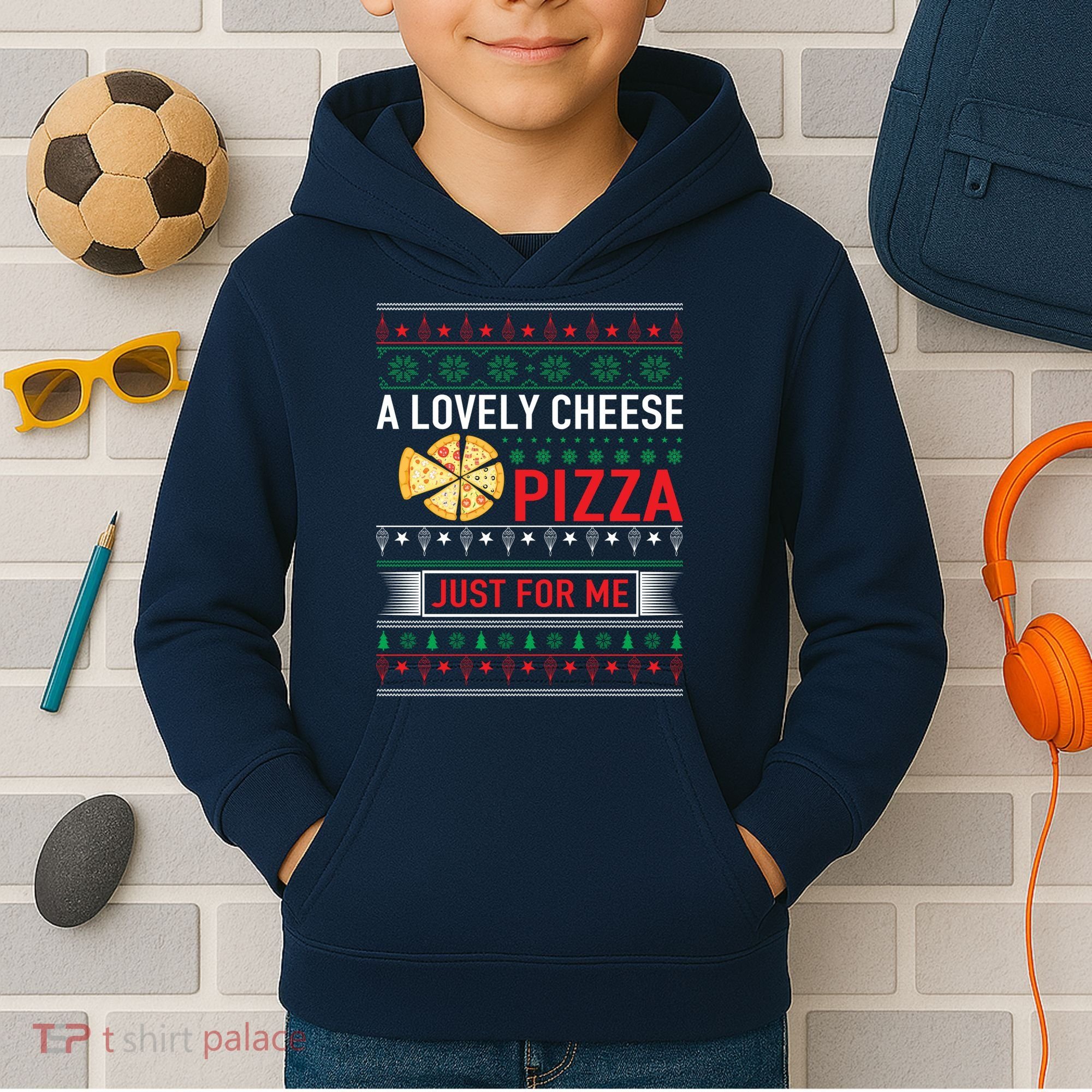 A Lovely Cheese Pizza Just For Me Ugly Christmas Kids Hoodie