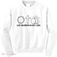 A Lot Can Happen In Just 3 Days Jesus Easter Kids Sweatshirt thumb 0