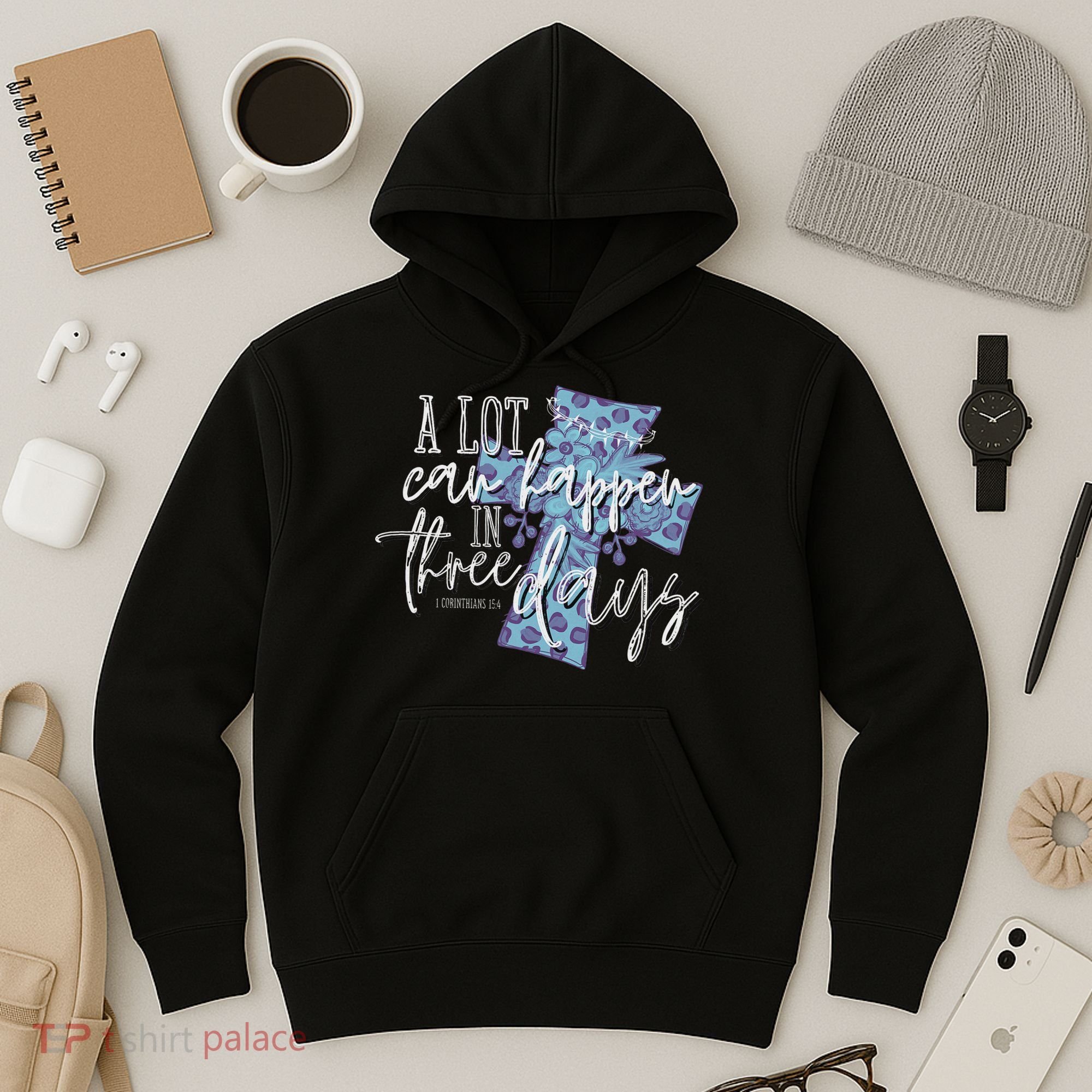 A Lot Can Happen In Three Days, Easter Resurrection Day Hoodie