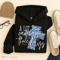 A Lot Can Happen In Three Days, Easter Resurrection Day Hoodie thumb 4