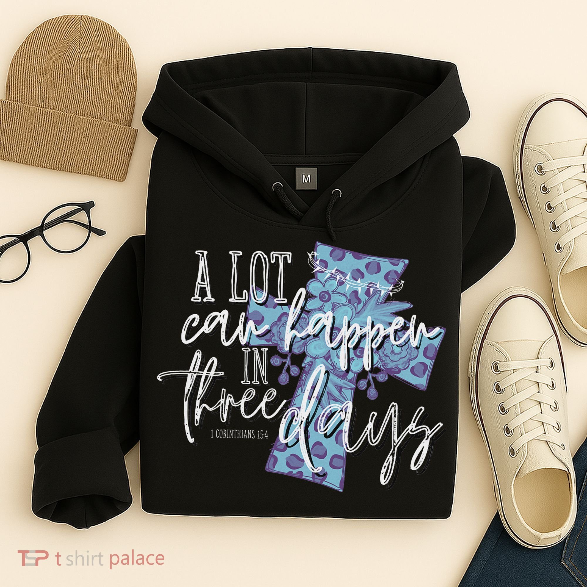 A Lot Can Happen In Three Days, Easter Resurrection Day Hoodie