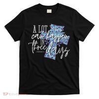 A Lot Can Happen In Three Days, Easter Resurrection Day T-Shirt thumb 0
