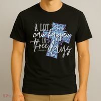 A Lot Can Happen In Three Days, Easter Resurrection Day T-Shirt thumb 3