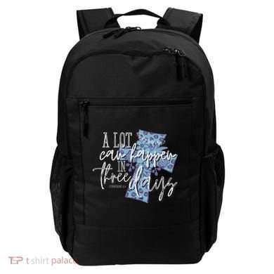 A Lot Can Happen In Three Days, Easter Resurrection Day Backpack
