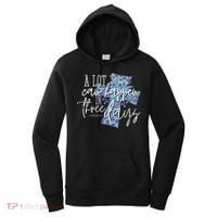 A Lot Can Happen In Three Days, Easter Resurrection Day Women's Hoodie thumb 0