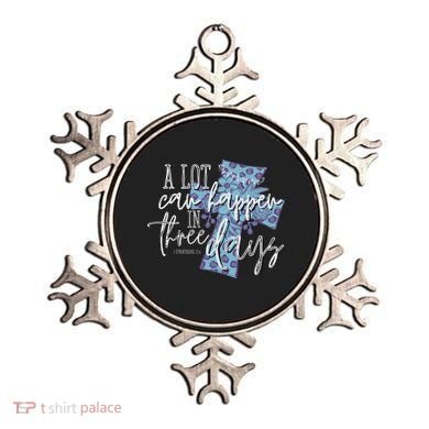 A Lot Can Happen In Three Days, Easter Resurrection Day Ornament