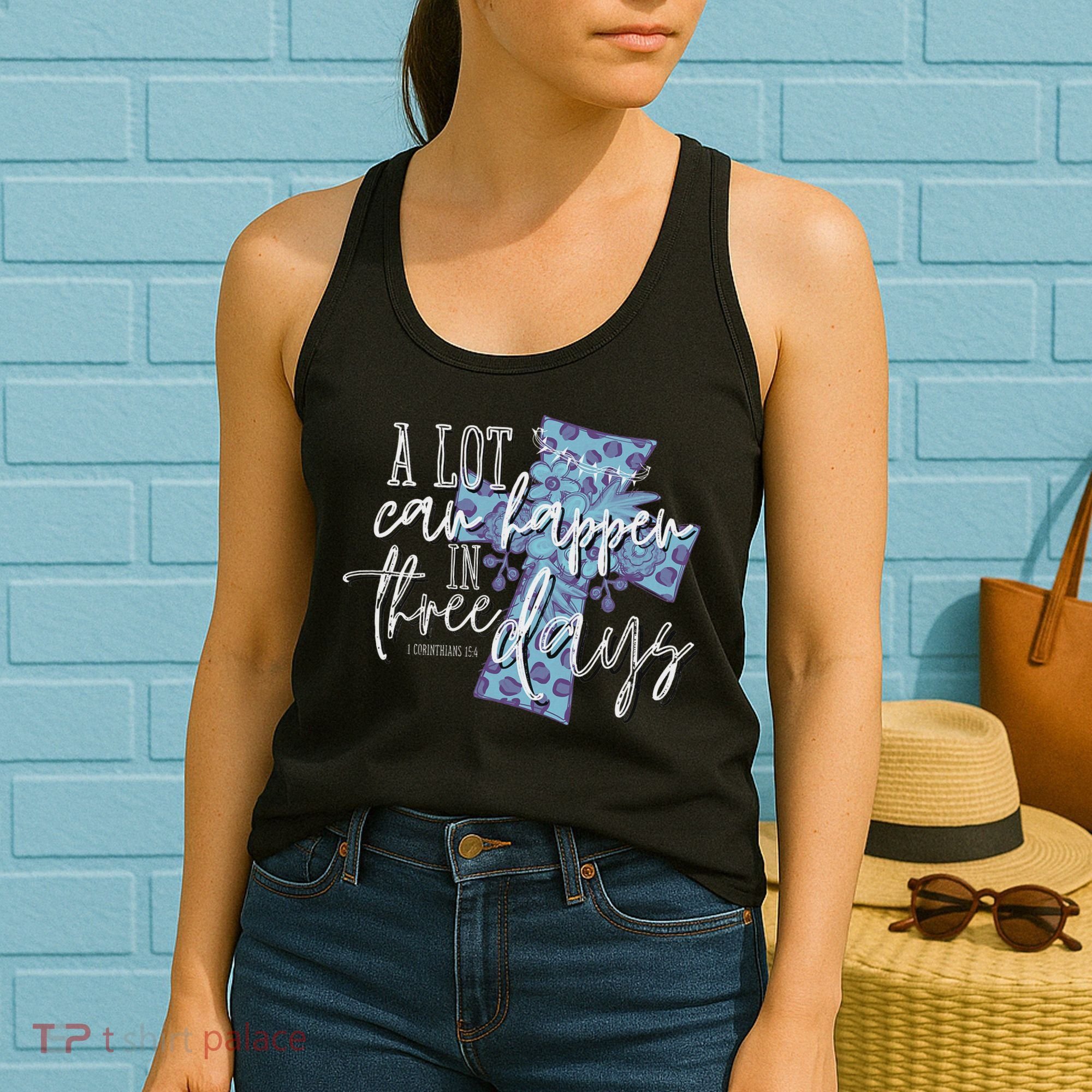A Lot Can Happen In Three Days, Easter Resurrection Day Women's Tank Top