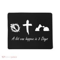 A Lot Can Happen In 3 Days Jesus Cross Easter Christian Mousepad thumb 0
