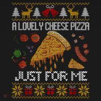 A Lovely Cheese Pizza Just For Me Christmas Ugly Alone Home Women's Hoodie thumb 2