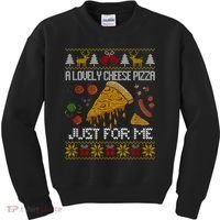 A Lovely Cheese Pizza Just For Me Christmas Ugly Alone Home Kids Sweatshirt thumb 0