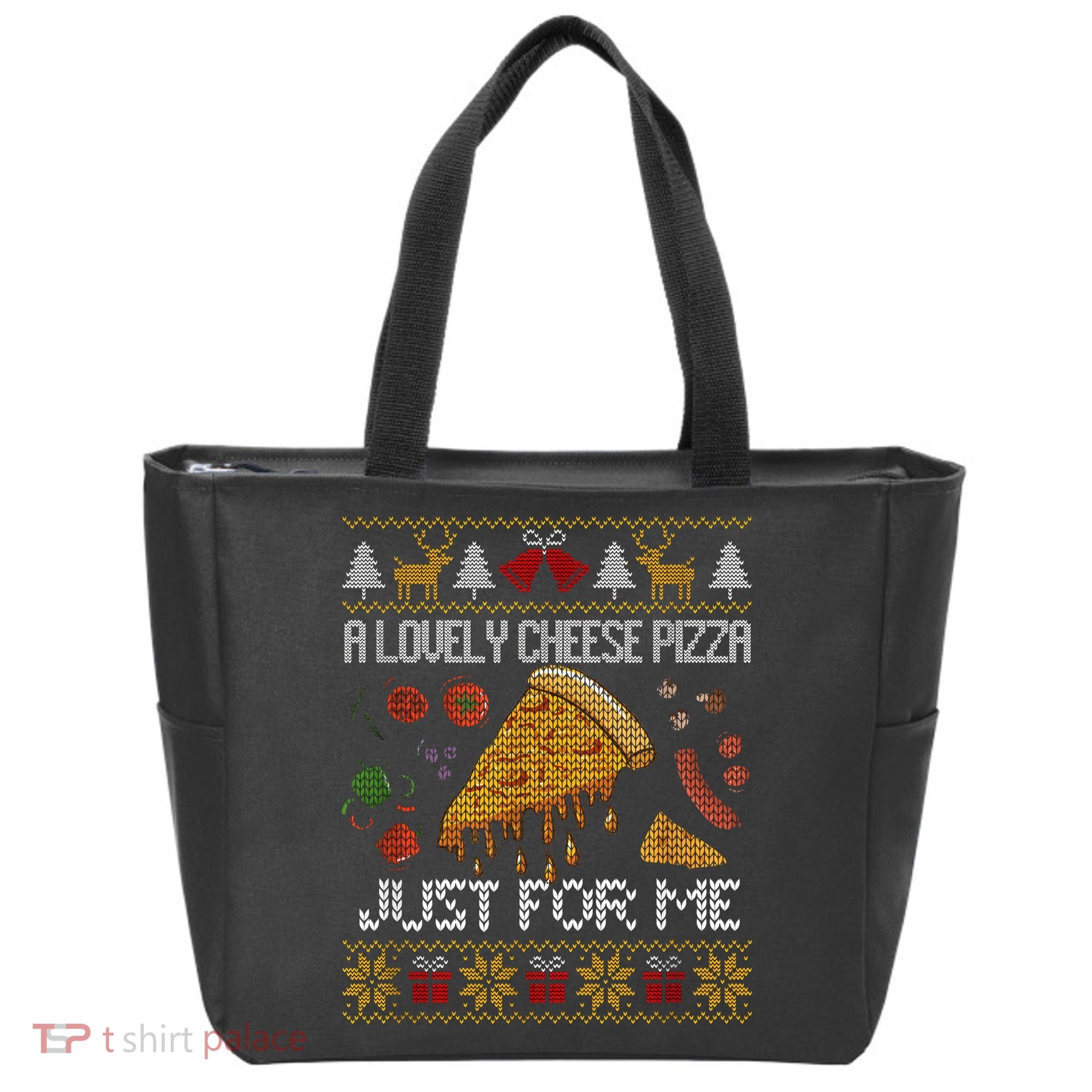 A Lovely Cheese Pizza Just For Me Christmas Ugly Alone Home Tote Bag