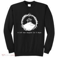 A Lot Can Happen In 3 Days Sweatshirt thumb 0