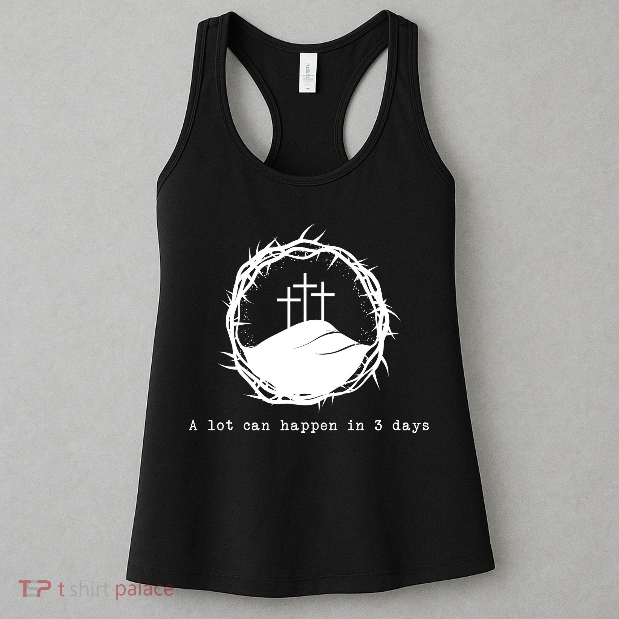 A Lot Can Happen In 3 Days Women's Tank Top