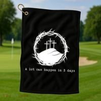 A Lot Can Happen In 3 Days Golf Towel thumb 1