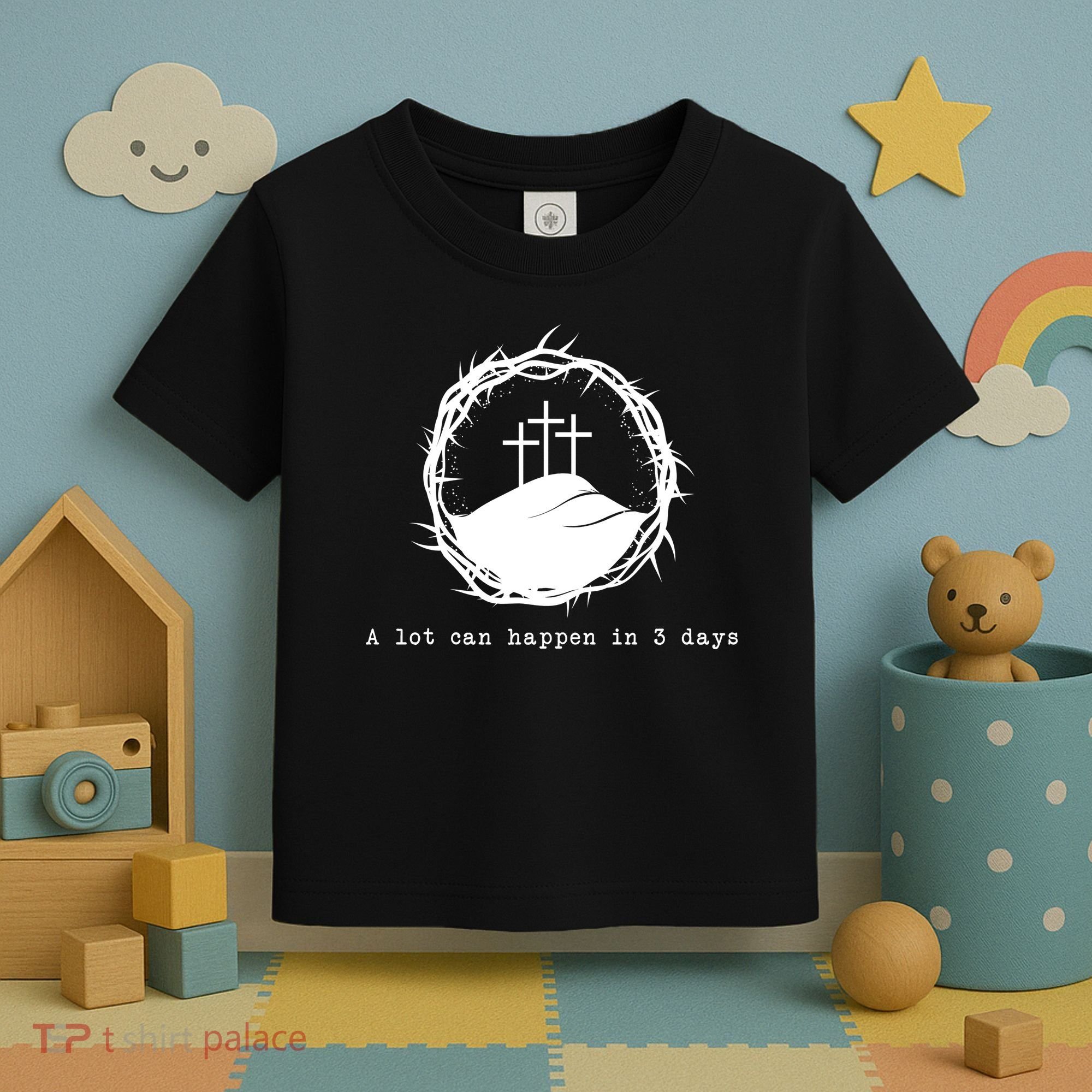 A Lot Can Happen In 3 Days Toddler T-Shirt
