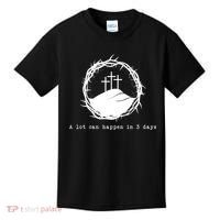 A Lot Can Happen In 3 Days Kids T-Shirt thumb 0